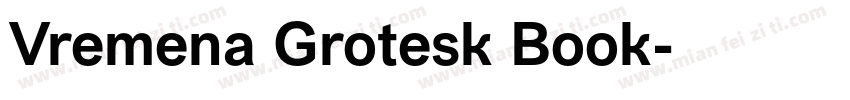 Vremena Grotesk Book字体转换